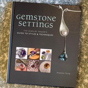 Gemstone Settings Jewelry Maker’s Guide Art Book by Anastasia Young NWT 208 pgs